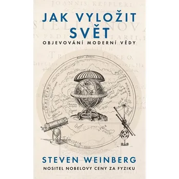 Jak vyložit svět - Steven Weinberg (E-Kniha)
