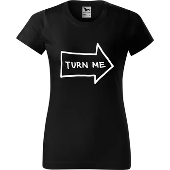 Dámské tričko Dámské tričko - Turn me Barva: Růžová, Velikost: L
