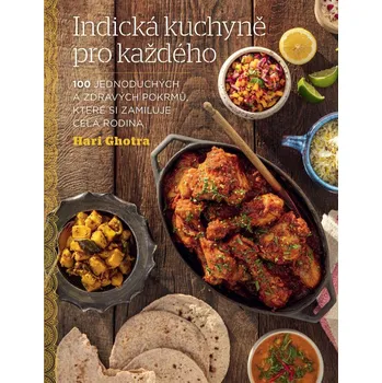 Indická kuchyně pro každého: 100…