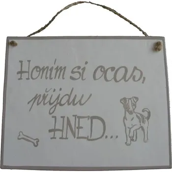 Domovní cedule PSÍ CEDULKA XXL HONÍM SI OCAS + extra výběr z 4000 produktů