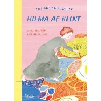 Učebnice Art and Life of Hilma af Klint - Hillstrom, Ylva a Eklund, Karin