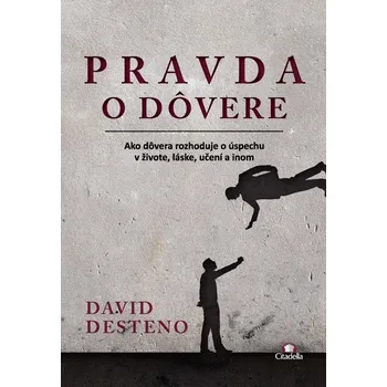 Kniha Pravda o dôvere - David Desteno (E-Kniha)