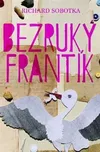 Bezruký Frantík - Richard Sobotka…