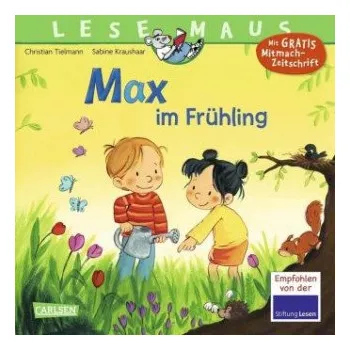 První čtění LESEMAUS 29: Max im Frühling – Christian Tielmann,Sabine Kraushaar (DE)