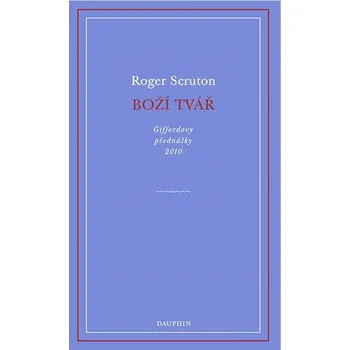 Duchovní literatura Boží tvář: Giffordovy přednášky 2010 Kniha