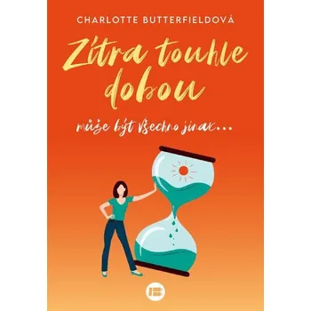 Kniha Zítra touhle dobou - Charlotte Butterfieldová (E-Kniha)