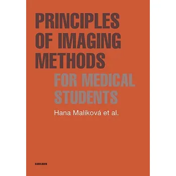 Kniha Principles of Imaging Methods for Medical Students - Hana Malíková (E-Kniha)