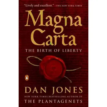 Populárně naučná literatura pro dospělé Magna Carta: The Birth of Liberty – Dan Jones (EN)