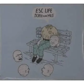 Zahraniční hudba CD ESC Life: Born To Be Mild 2019 Digifile