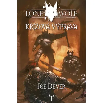 Lone Wolf: Křížová výprava - Joe Dever (2021, brožovaná)