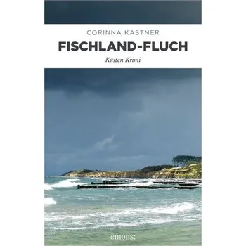 Fischland-Fluch - Kastner, Corinna