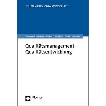 Qualitätsmanagement - Qualitätsentwicklung - Wöhrle, Armin