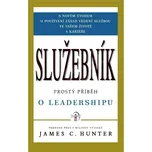 Služebník - James C. Hunter (2013,…
