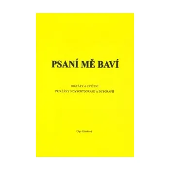Český jazyk Psaní mě baví - diktáty a cvičení pro žáky s dys 4009