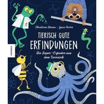 Příroda Tierisch gute Erfindungen - Dorion, Christiane