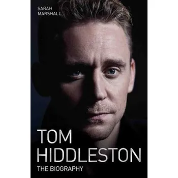 Literární biografie Tom Hiddleston: The Biography - Sarah Marshall [EN] (2017, brožovaná)