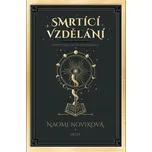 Smrtící vzdělání - Naomi Novik (2021,…