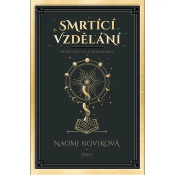 Smrtící vzdělání - Naomi Novik (2021, brožovaná)