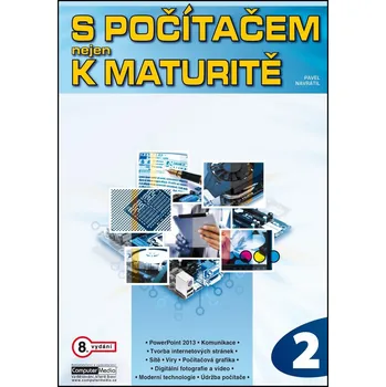 S počítačem nejen k maturitě: 2. díl -…