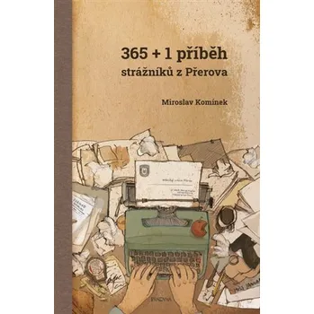 365+1 příběh strážníků z Přerova -…