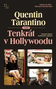 Tenkrát v Hollywoodu - Quentin Tarantino (2021, brožovaná)