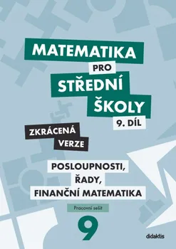 Matematika Matematika 9 pro SŠ: Pracovní sešit: Zkrácená verze - Magda Králová, Milan Navrátil (2020, brožovaná)