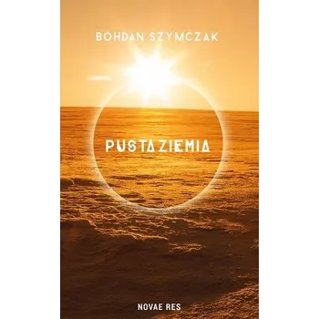 Pusta ziemia - Bohdan Szymczak