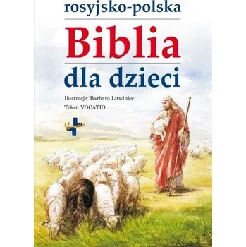 Rosyjsko - polska biblia dla dzieci - Praca zbiorowa