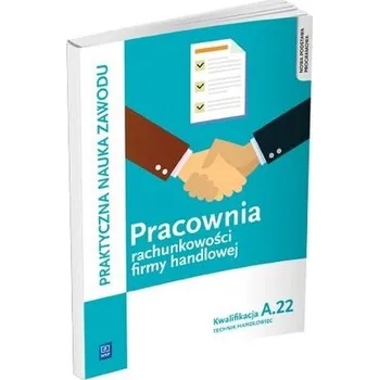 Pracownia rachunkowości firmy handlowej kw. A.22 - Teresa Gorzelany