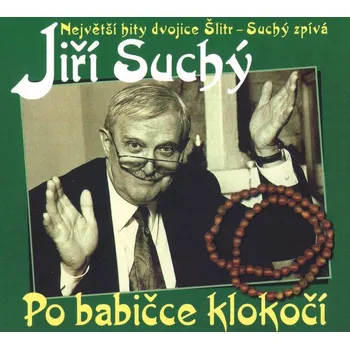 Česká hudba Po babičce klokočí - Jiří Suchý [CD]