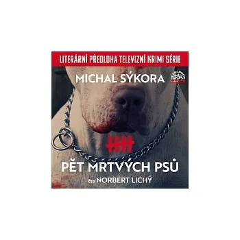 Česká hudba Norbert Lichý – Sýkora: Pět mrtvých psů CD-MP3 - DOPRAVA ZDARMA od 2 000 Kč