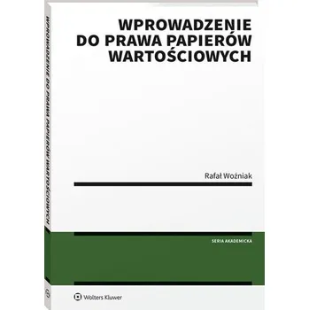 Wprowadzenie do prawa papierów wartościowych - Rafał Woźniak