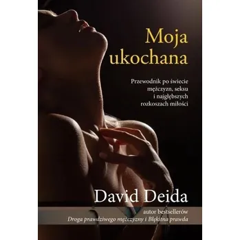Moja Ukochana - David Deida