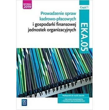 Prowadzenie spraw kadrowo-płacowych.Kwal.EKA.05./1 - Joanna Śliżewska, Joanna Ablewicz, Damian Dębski,