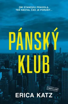 Pánský klub - Erica Katz (2021, pevná)