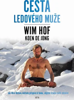 Kniha Cesta Ledového muže - Wim Hof, Koen de Jong (2021) [E-kniha]