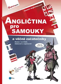 Anglický jazyk Angličtina pro samouky a věčné začátečníky - Edika (2021, brožovaná) + CD