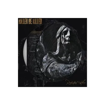 Zahraniční hudba Reluctant Hero / Picture / Vinyl / 2LP - Killer Be Killed [2 LP]