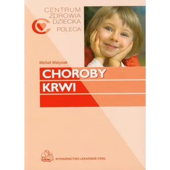 Choroby krwi - Matysiak Michał