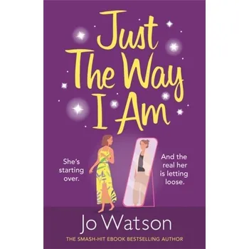 Just The Way I Am - Watson, Jo