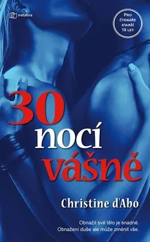 30 nocí vášně - Christine D´Abo (2021, pevná)