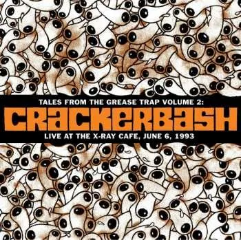 Zahraniční hudba LP Crackerbash: Live At The X-Ray Cafe, June 6, 1993 2015 Numbered Limited Edition Vinyl