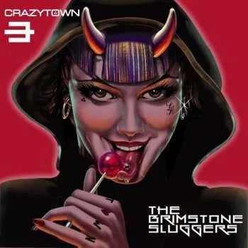 Zahraniční hudba CD Crazy Town: The Brimstone Sluggers 2015 Jewelcase
