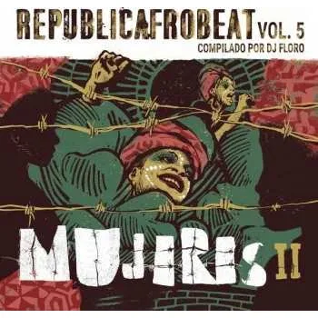 Zahraniční hudba LP Dj Floro: Republicafrobeat Vol. 5 - Mujeres Ii 2021