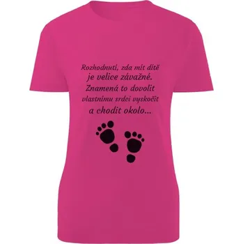 Dámské tričko Tričko s potiskem Motto Dítě dámské