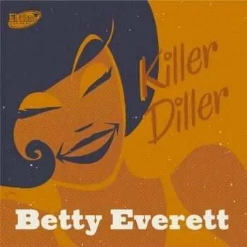 Zahraniční hudba SP Betty Everett: 7-killer Diller 2018