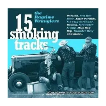 Zahraniční hudba LP/SP The Ragtime Wranglers: 15 Smoking Tracks LTD 2011 LP + 7" Limited Edition Vinyl