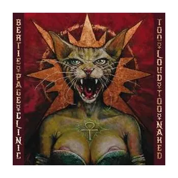 Zahraniční hudba LP Bertie Page Clinic: Too Loud Too Naked 2016