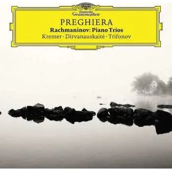 Zahraniční hudba CD Sergei Vasilyevich Rachmaninoff: Preghiera - Rachmaninov: Piano Trios 2017