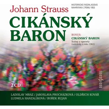 Zahraniční hudba Cikánský baron - Johann Strauss [2CD]
